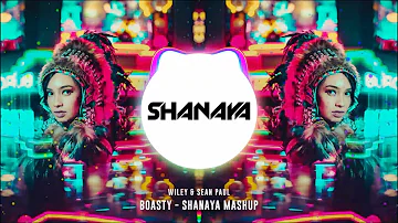 Wiley & Sean Paul - Boasty (Shanaya Mashup) [Feat. Stefflon Don & Idris Elba]