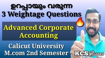3 Weightage Questions That Will Definitely Come|Advanced Corporate Accounting|Calicut University ...