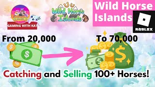 Roblox Wild Horse Islands - Catching and Selling 100+ Horses!