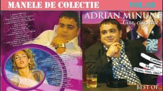 68 - Manele vechi de colectie - Adrian Minune - Cine, cine, cine? - Best Of (2004) [Varianta CD]