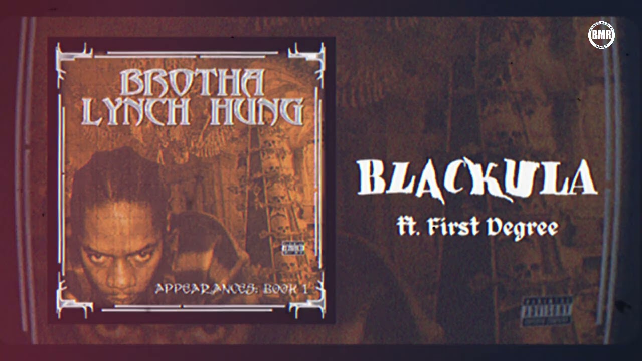 Brotha Lynch Hung ft. First Degree - Blackula | Official Audio