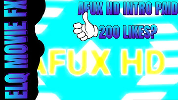 AFUX HD|PAID INTRO|EPIC|200 LIKES?|SUBS|