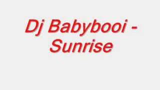 Dj Babyboi - Sunrise