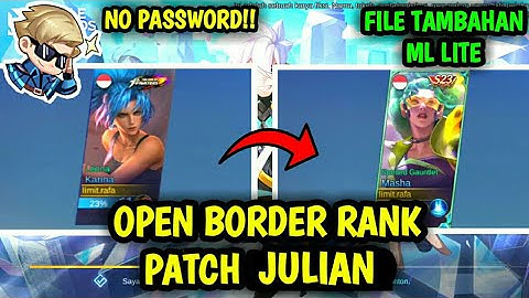 Data Open Border Rank Patch M World | File Tambahan ML Lite