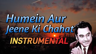 Humein Aur Jeene Ki  Instrumental  Original  Kishore Kumar  Bollywood Song  By Gaurav 