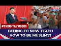 Islam in china must be chinese xi jinpings remark on xinjiang visit amid uyghur muslim concerns