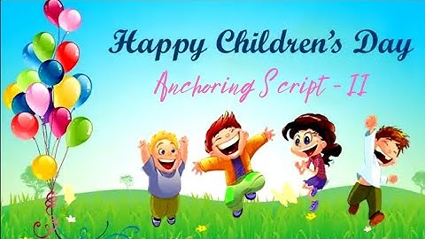 Anchoring Script for Children’s Day Celebration #anchoringscript #childrensday