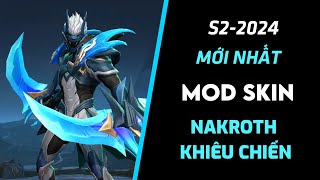 Mod Skin Nakroth Khiêu Chiến AIC Mùa 2 2024 Mới Nhất Full Hiệu Ứng, Âm Thanh, Không Lỗi Mạng