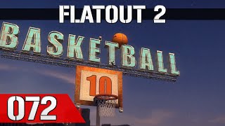Let's Play FlatOut 2 #072 - 10er Korb beim Basketball & Street Challenge Cup