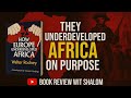HOW EUROPE UNDERDEVELOPED AFRICA | BOOK REVIEW