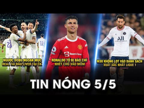 TIN NÓNG BÓNG ĐÁ 5/5 | NGƯỢC DÒNG NGOẠN MỤC, REAL VÀO CHUNG KẾT - CR7 TỐ BỊ BÁO CHÍ NHÉT CHỮ VÀO MỒM