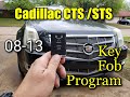 Programming Cadillac 08-13 Cadillac CTS STS key fob