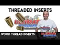 Wood thread inserts Wood thread inserts