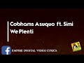 Cobhams Asuquo ft Simi - We plenti
