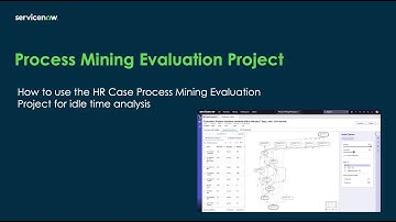 How to use the HR Case Process Mining Evaluation Project for idle time analysis
