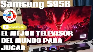 Lo Mejor En 4K Leoni Ruiz Videos Samsung S95B QD-OLED - El mejor TELEVISOR para JUGADORES - 4K 120Hz - 144Hz FreeSync  - GSYNC