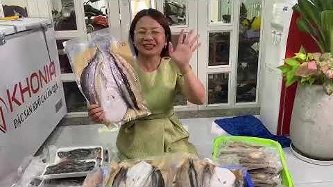 Hàng mới về hôm nay - 22/07 Khô cá dứa | Khô cá đù | Khô cá sặc