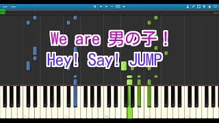 We Are 男の子 ピアノ Hey Say Jump Youtube