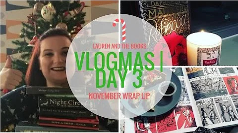 Vlogmas Day 3 | November Wrap Up | Lauren and the Books