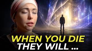 What Really Happens After Death? - Channeled Message from the Akashic Guides