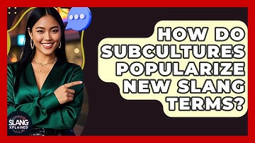 How Do Subcultures Popularize New Slang Terms? - SlangXplained