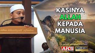 77 | Kasihnya ALLAH Kepada Manusia 😢 | Ustaz Wadi Annuar