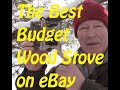 Best Budget Wood Stove on eBay