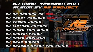 DJ VIRAL TERBARU FULL ALBUM ‼️ DJ AA KASIHAN AA ‼️ DJ FULL BASS ‼️ by r2 project ‼️ DJ slow bass....