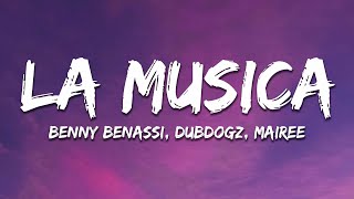 Benny Benassi, Dubdogz, Mairee - La Musica (Lyrics)