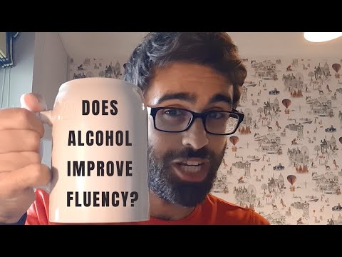 Does Alcohol Improve Fluency?