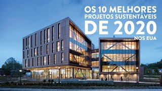 Melhores Projetos de Arquitetura Sustentável de 2020