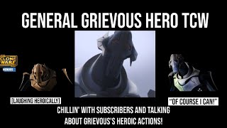 Chillin' with Subscribers and Talking about Grievous's heroic actions! - GGHTCW LIVE