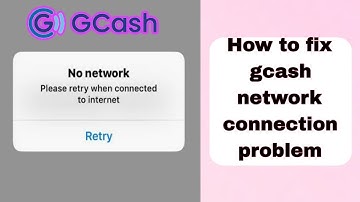 Fix GCash App Network & No Internet Connection Error Problem in Android Smartphone