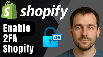 How to Set Up Two-Factor Authentication (2FA) in Shopify (2025 Step-by-Step Tutorial)