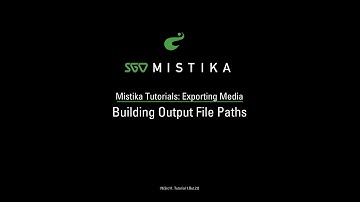 Sgo Mistika Exporting Building output file paths