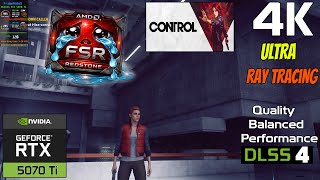 Control - RTX 5070 Ti - 4K Ultra Settings & Ultra Ray Tracing - DLSS 4 - The 9070XT Can't Do This!