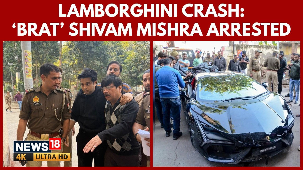 Shivam Mishra Arrested in Kanpur Lamborghini Crash, Driver Claims Seizure Defence | N18V| 4K