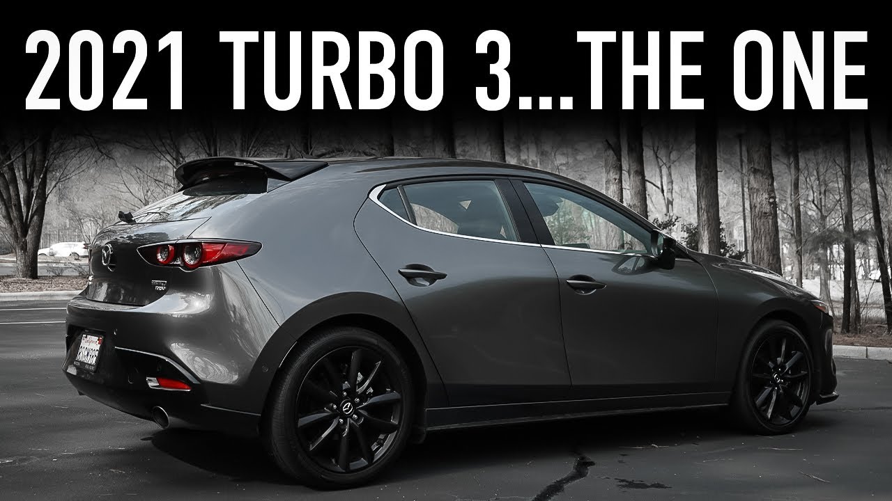 2021 Mazda 3 Hatchback Turbo Review...My Choice