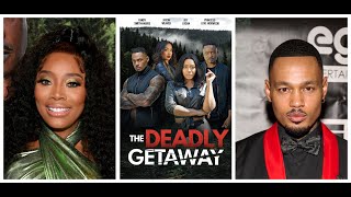 The Deadly Getaway interviews with executive producer/ actress Yandy Smith-Harris and Jeff Logan by blackfilmandtv 457 views 2 weeks ago 18 minutes