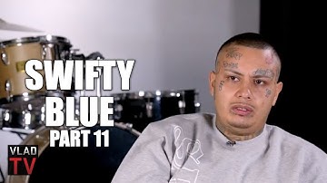Swifty Blue Responds to Lefty Gunplay Dissing Him & Saying He Fumbled the Bag (Part 11)