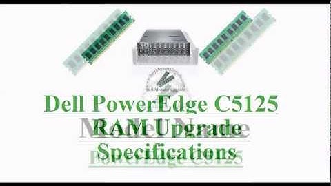 Compatible RAM Memory Upgrade Specifications of Dell PowerEdge C5125 Server Computer System DDR3