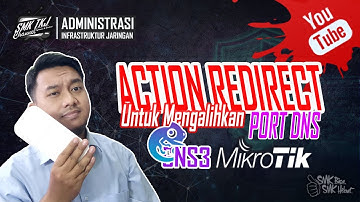 Cara untuk redirect port DNS ke DNS Forwarder diMikroTik - Tutorial Firewall NAT