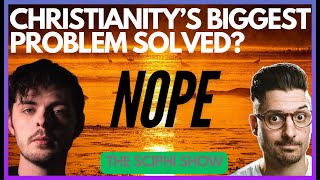 Alex OConnors Christian Conundrum: Still Unsolved . The SciPhi Show 12