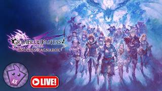 [LIVE] Back At It Again! | Granblue Fantasy: Relink - Endless Ragnarok