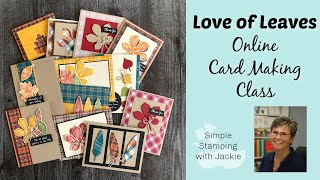 Love of Leaves Online Card Making Class by Jackie Bolhuis