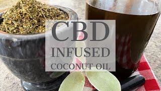 How To Make CBD Infused | Medicinal Hemp Coconut Oil