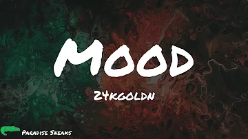 24kgoldn - Mood (feat. iann dior) (Lyrics)