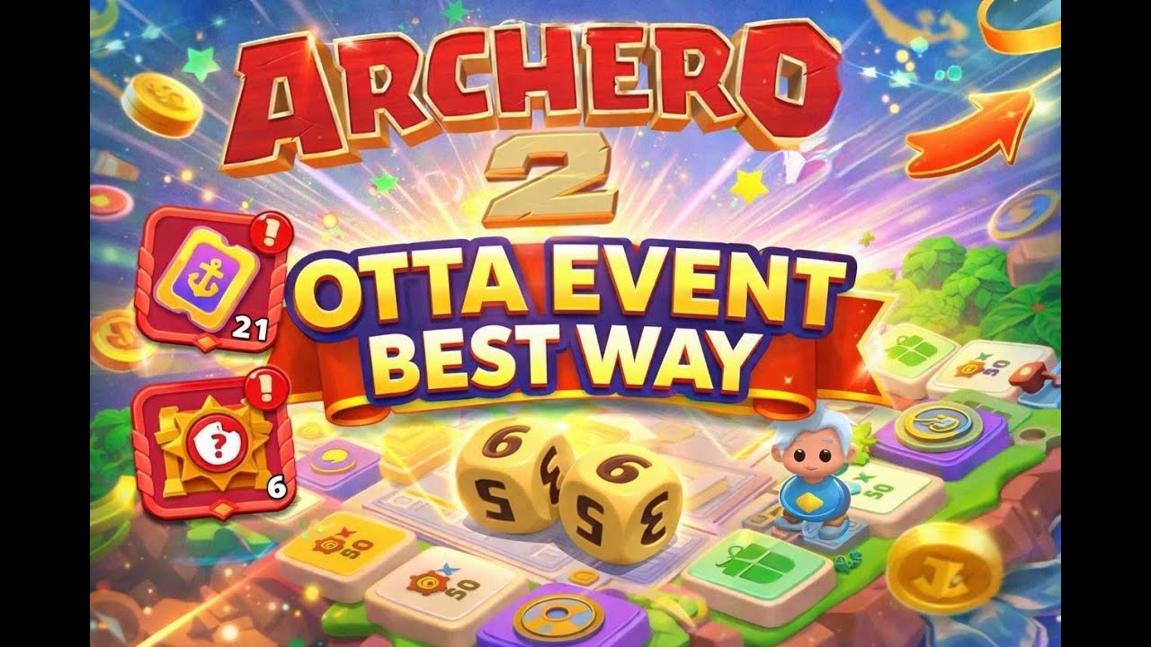 ARCHERO 2: OTTA EVENT BEST WAY! DICE 1-3-5-10?