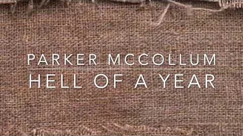 Parker McCollum - Hell of a Year (Lyrics)