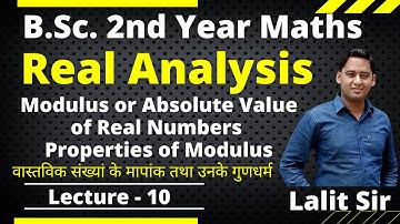 Modulus or absolute value of a Real Numbers | Properties of Modulus | Triangle Inequalities